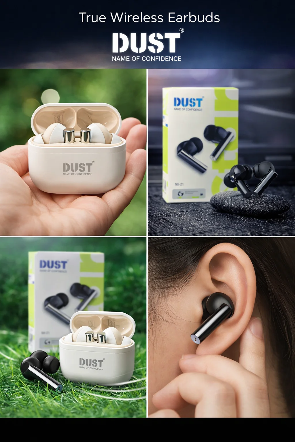 Dust NX-21 HD Quality Buds